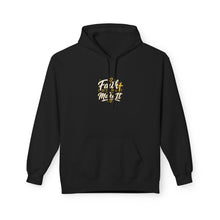 Load image into Gallery viewer, Faith It Til You Make It Hoodie