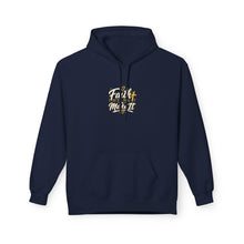 Load image into Gallery viewer, Faith It Til You Make It Hoodie