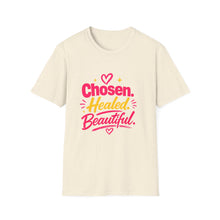 Load image into Gallery viewer, Chosen Healed Beautiful T-Shirt — Inspirational Christian Faith Tee