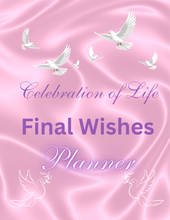 Load image into Gallery viewer, My Final Wishes Planner-Celebration of Life