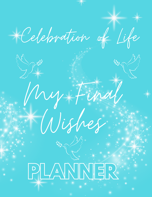 My Final Wishes Planner-Celebration of Life
