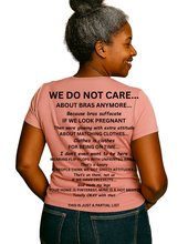 Load image into Gallery viewer, We Do Not Care Club T-Shirt – For Women Who’ve Had Enough (In the Best Way) 🖤